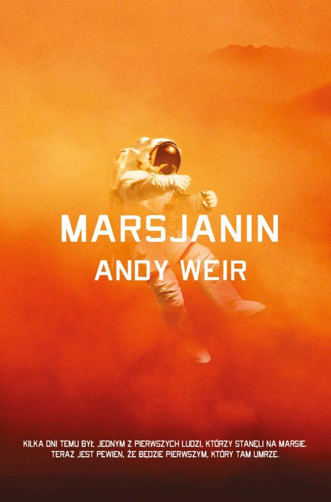 Sztuka przetrwania na Czerwonej Planecie - Andy Weir - "Marsjanin" [recenzja]