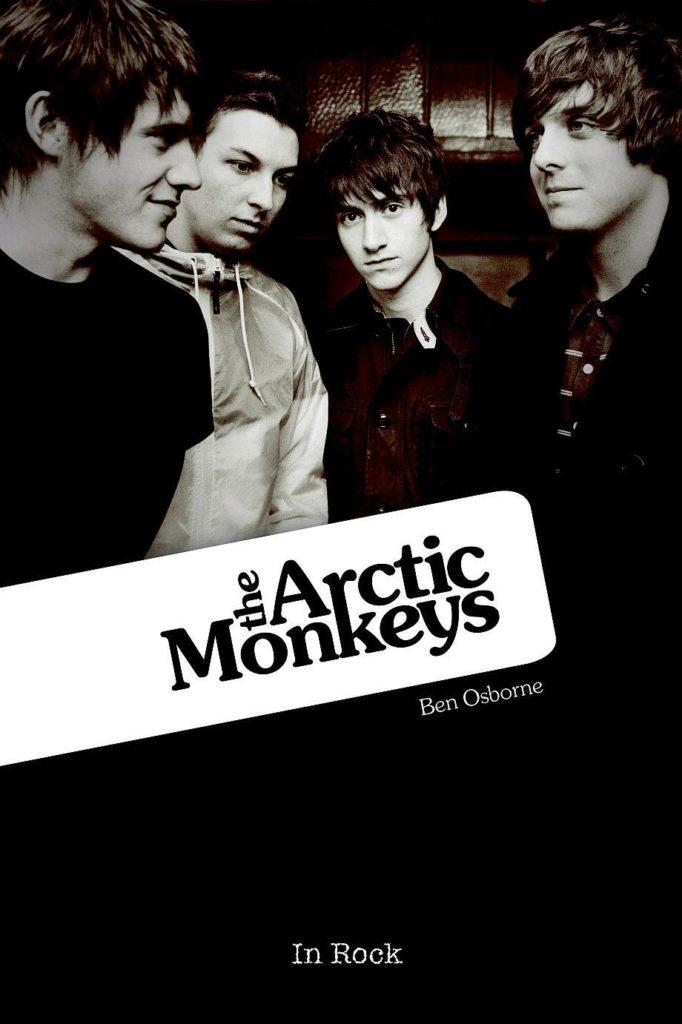 Biografia z brązu - Ben Osborne - "The Arctic Monkeys" [recenzja]