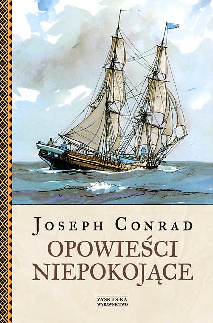 Niepokojąca klasyka - Joseph Conrad - "Opowieści niepokojące" [recenzja]