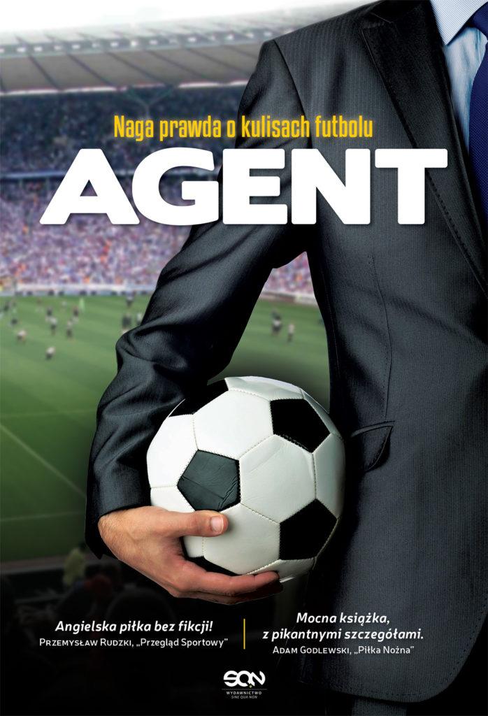 Piłkarski poker - Anonim - "Agent. Naga prawda o kulisach futbolu" [recenzja]