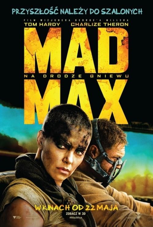 Szalony na maxa! - George Miller - "Mad Max: Na drodze gniewu" [recenzja]