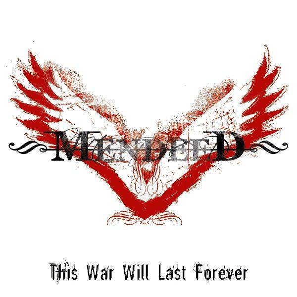 Pomiędzy wojną a wojną - Mendeed - "This War Will Last Forever" [recenzja]