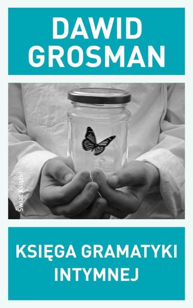 Męka dorastania - Dawid Grosman - "Księga gramatyki intymnej" [recenzja]