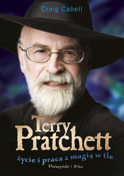 O Dysku, od fana dla fanów - Craig Cabell - "Terry Pratchett. Życie i praca z magią w tle" [recenzja]
