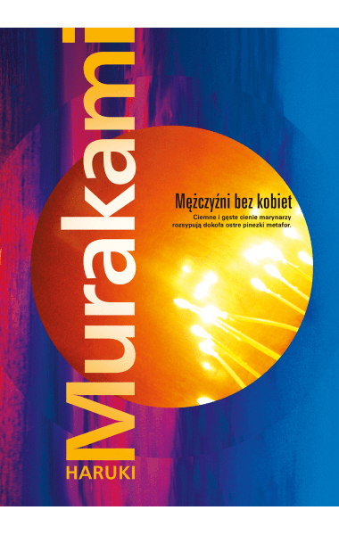 Japońska przystawka - Haruki Murakami - "Mężczyźni bez kobiet" [recenzja]