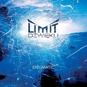 Pozytywna atmosfera - Limit Dźwięku - "Enigmatic" [recenzja]