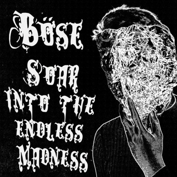 Nieskończona erupcja dźwięków - Böse - "Soar Into The Endless Madness" [recenzja]