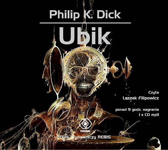 Nieśmiertelny klasyk - Philip K. Dick - "Ubik" [recenzja]