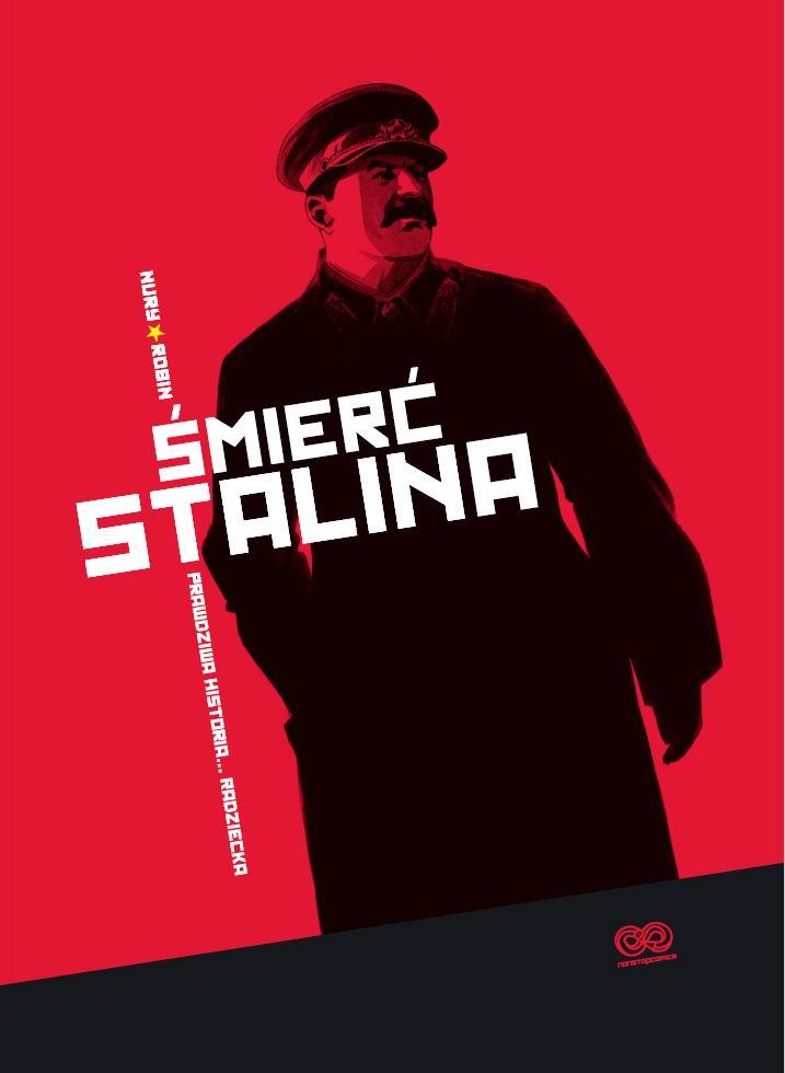 Gdy serce Stalina przestało bić - Fabien Nury, Thierry Robin - "Śmierć Stalina" [recenzja]