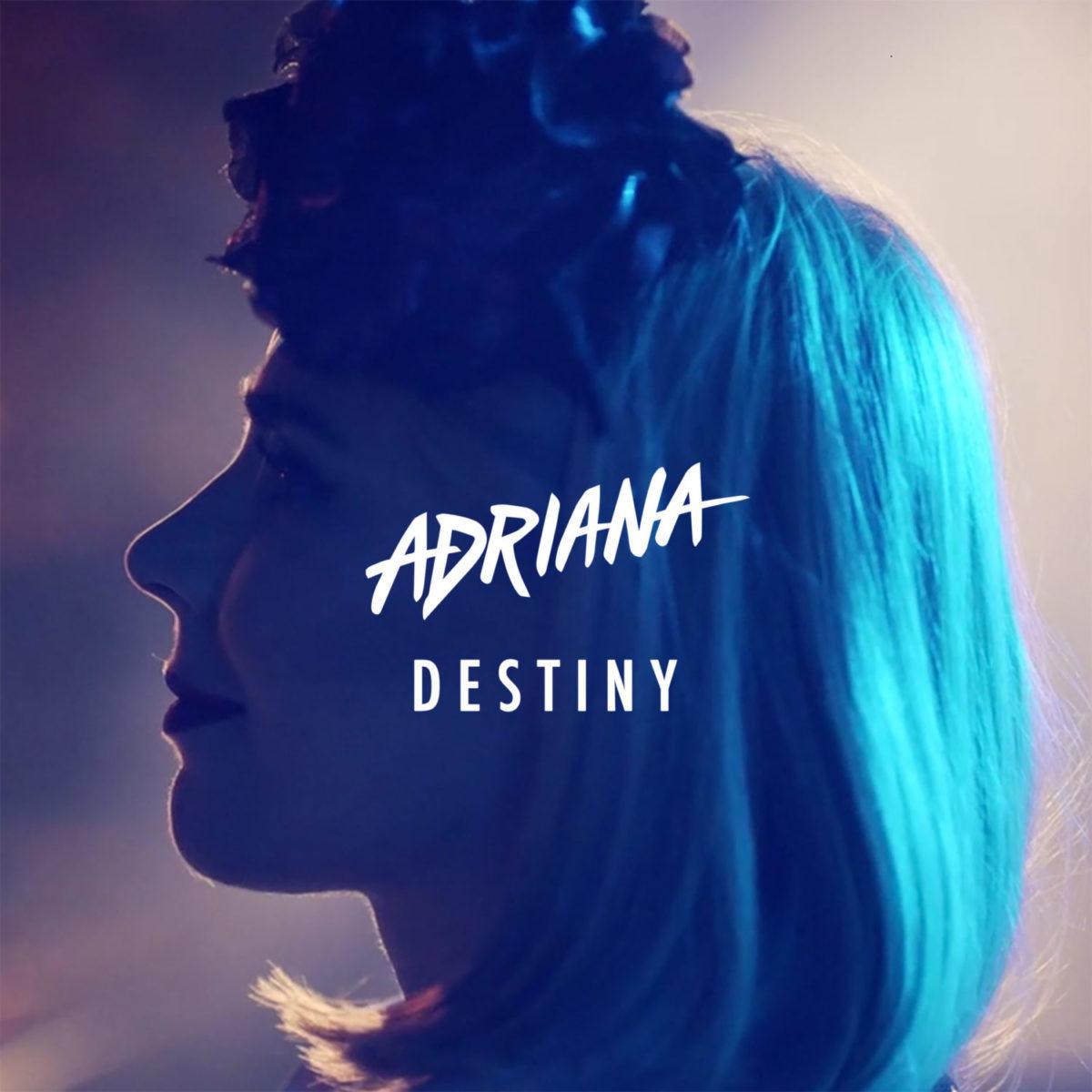 Adriana debiutuje na polskim rynku singlem "Destiny"