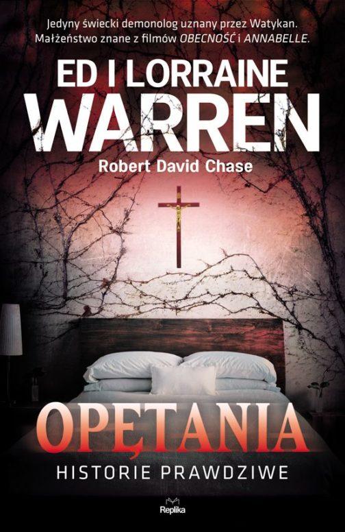 Ponownie w świecie Warrenów – Robert David Chase – „Opętania. Historie prawdziwe” [recenzja]