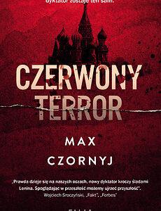 Historia rewolucji – Max Czornyj – „Czerwony Terror”