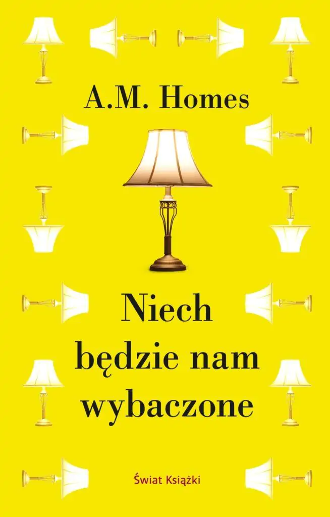 O rzut kamieniem - A.M. Homes - "Niech będzie nam wybaczone" [recenzja]