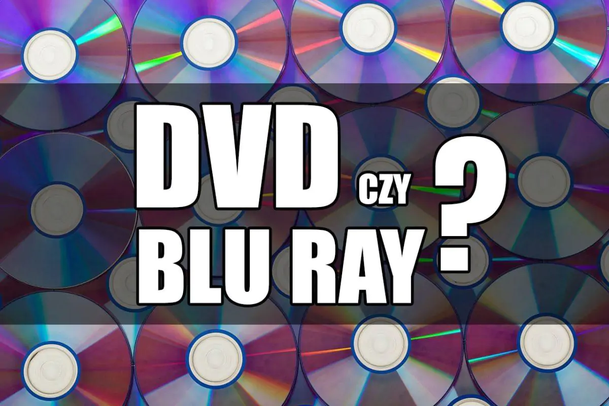 DVD czy Blu Ray? Które filmy lepiej się ogląda?