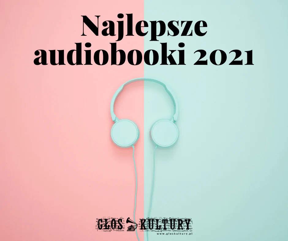 najlepsze audiobooki 2021