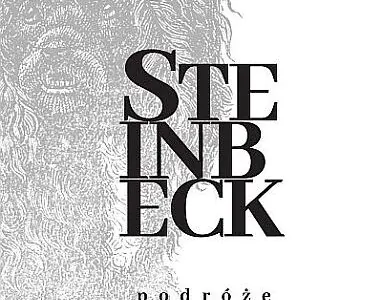 Podróż sprzed sześćdziesięciu lat – John Steinbeck –  „Podróże z Charleyem”